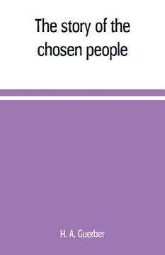 portada The story of the chosen people (en Inglés)