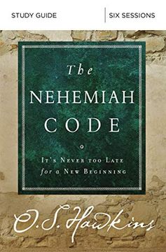 portada The Nehemiah Code Study Guide: It's Never too Late for a new Beginning (in English)