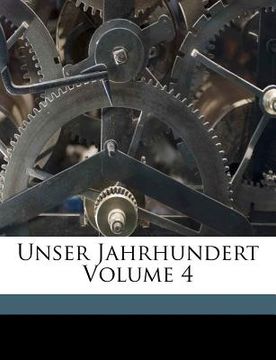 portada Unser Jahrhundert Volume 4 (in German)