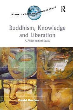 portada Buddhism, Knowledge and Liberation (Ashgate World Philosophies Series) (in English)