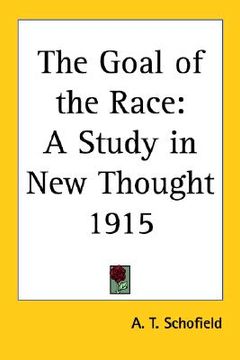 portada the goal of the race: a study in new thought 1915 (in English)