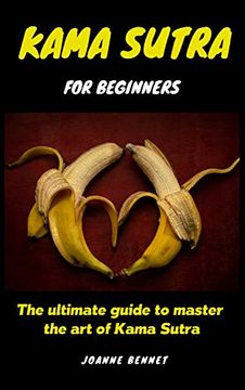 portada Kama Sutra for Beginners: The Ultimate Guide to Master the art of Kama Sutra (en Inglés)