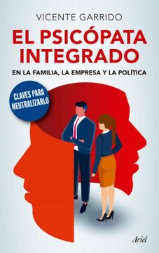 portada El psicópata integrado en la familia, la empresa y la politica