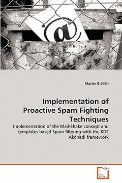 portada implementation of proactive spam fighting techniques (en Inglés)