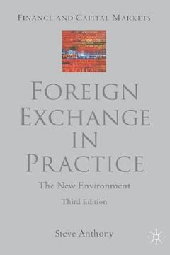 portada foreign exchange in practice: the new environment, third edition (en Inglés)