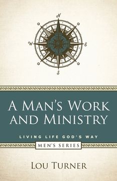 portada A Man's Work and Ministry (in English)
