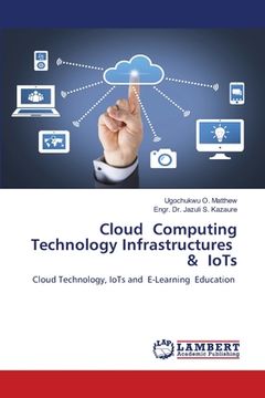 portada Cloud Computing Technology Infrastructures & IoTs (en Inglés)