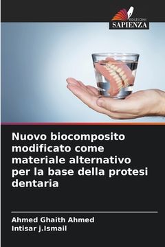 portada Nuovo biocomposito modificato come materiale alternativo per la base della protesi dentaria (en Italiano)
