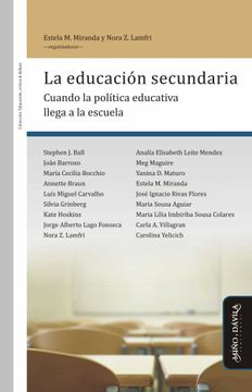 portada Educacion Secundaria, la. Cuando la Politica Educativa Llega a la Escuela (en Inglés, Portugués, Español)
