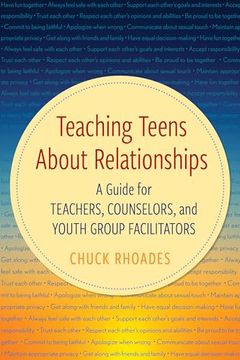 portada Teaching Teens About Relationships: A Guide for Teachers, Counselors, and Youth Group Facilitators (en Inglés)