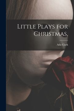 portada Little Plays for Christmas, (en Inglés)