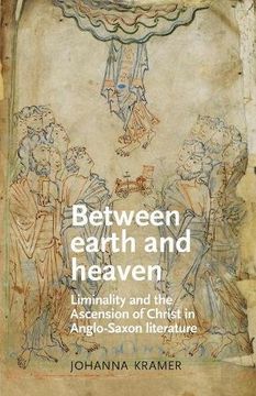 portada Between earth and heaven (Manchester Medieval Literature and Culture)