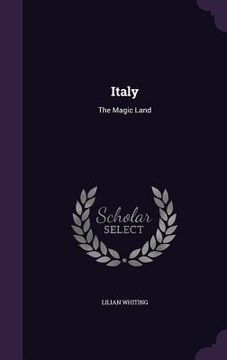 portada Italy: The Magic Land (in English)