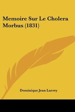 portada Memoire Sur Le Cholera Morbus (1831) (en Francés)