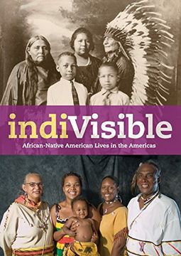 portada Indivisible: African-Native American Lives in the Americas (en Inglés)