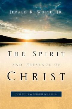 portada the spirit and presence of christ (in English)