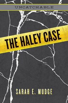 portada The Haley Case: Uncatchable (en Inglés)