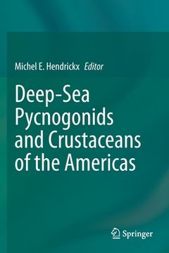 portada Deep-Sea Pycnogonids and Crustaceans of the Americas (in English)