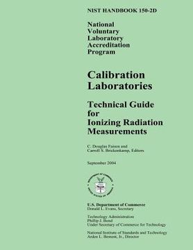 portada NIST Handbook 150-2D: National Voluntary Laboratory Accreditation Program, Calibration Laboratories Technical Guide for Ionizing Radiation M (en Inglés)