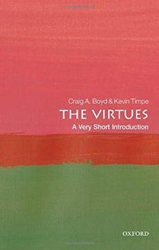 portada The Virtues: A Very Short Introduction (Very Short Introductions) (in English)