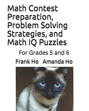 portada Math Contest Preparation, Problem Solving Strategies, and Math iq Puzzles: For Grades 5 and 6 (en Inglés)