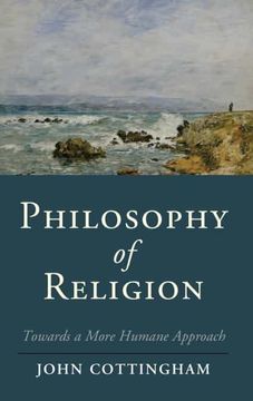 portada Philosophy of Religion: Towards a More Humane Approach (Cambridge Studies in Religion, Philosophy, and Society) (en Inglés)