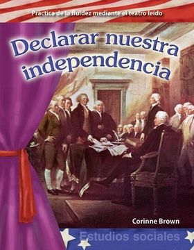 portada Declarar Nuestra Independencia (in Spanish)