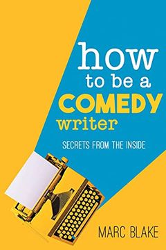 portada How to be a Comedy Writer: Secrets From the Inside (en Inglés)