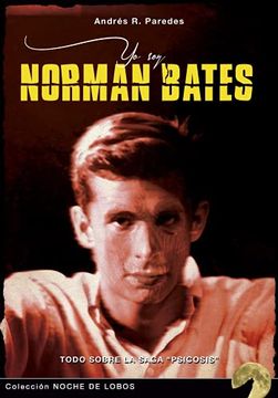 portada Yo soy Norman Bates: Todo Sobre la Saga Psicosis: 8 (Noche de Lobos)