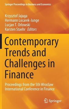 portada Contemporary Trends and Challenges in Finance: Proceedings from the 5th Wroclaw International Conference in Finance (en Inglés)