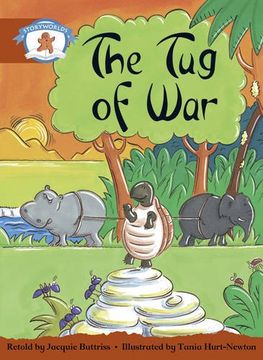 portada Literacy Edition Storyworlds Stage 7, Once Upon a Time World, the tug of war 
