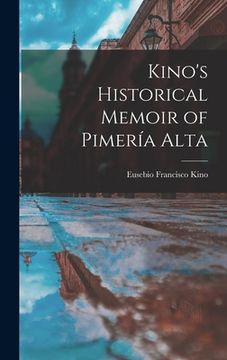 portada Kino's Historical Memoir of Pimería Alta