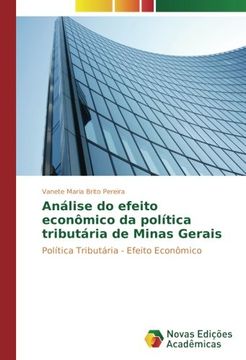 portada Análise do efeito econômico da política tributária de Minas Gerais: Política Tributária - Efeito Econômico (Portuguese Edition)
