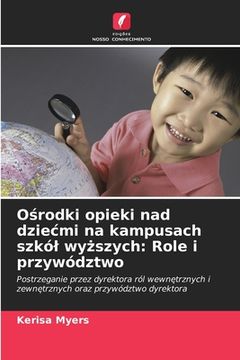 portada Ośrodki opieki nad dziecmi na kampusach szkól wyższych: Role i przywództwo (en Polaco)