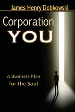 portada Corporation YOU: A Business Plan for the Soul (en Inglés)