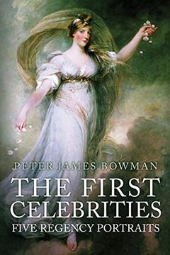 portada The First Celebrities: Five Regency Portraits (en Inglés)