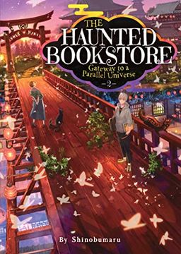 portada The Haunted Bookstore - Gateway to a Parallel Universe (Light Novel) Vol. 2: Gateway to a Parallel Universe The Fake Family and a Promise Made Under the Stars (en Inglés)