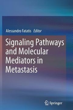 portada Signaling Pathways and Molecular Mediators in Metastasis (en Inglés)