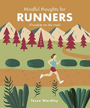 portada Mindful Thoughts for Runners: Freedom on the Trail (in English)