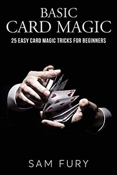 portada Basic Card Magic: 25 Easy Card Magic Tricks for Beginners (en Inglés)