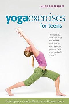 portada Yoga Exercises for Teens: Developing a Calmer Mind and a Stronger Body (Smartfun Activity Books) (en Inglés)