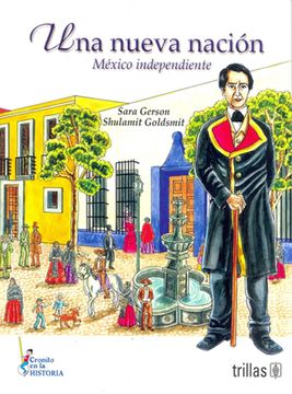 portada Una Nueva Nación. México Independiente / 2 ed.
