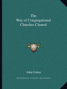 portada the way of congregational churches cleared (en Inglés)