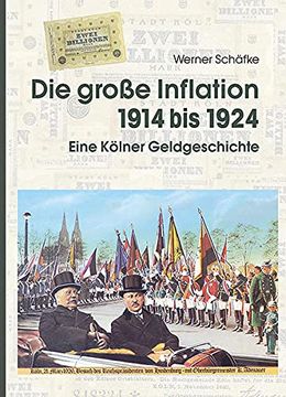 portada Die Große Inflation 1914-1924: Eine Kölner Geldgeschichte (en Alemán)