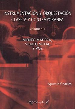 portada Instrumentación y Orquestación Clásica y Contemporánea. 1. Viento Madera, Viento Metal y voz