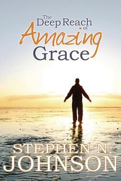 portada The Deep Reach of Amazing Grace 