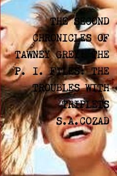portada The Second Chronicles of Tawney Grey: Book Nine: The Troubles With Triplets (en Inglés)