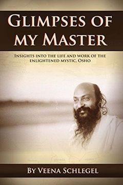 portada Glimpses of my Master: Insights Into the Life and Work of the Enlightened Mystic, Osho (in English)
