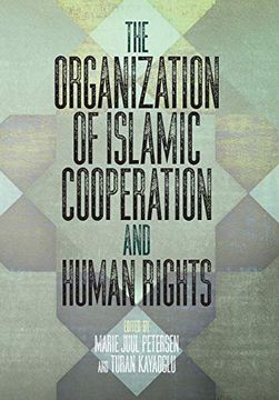 portada The Organization of Islamic Cooperation and Human Rights (Pennsylvania Studies in Human Rights) (en Inglés)