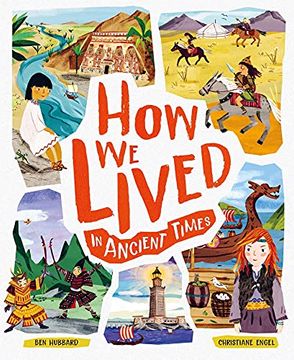 portada How we Lived in Ancient Times: Meet Everyday Children Throughout History (en Inglés)